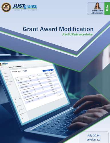 Grant Award Modification Job Aid Reference Guide - July 2024, Version 3.0