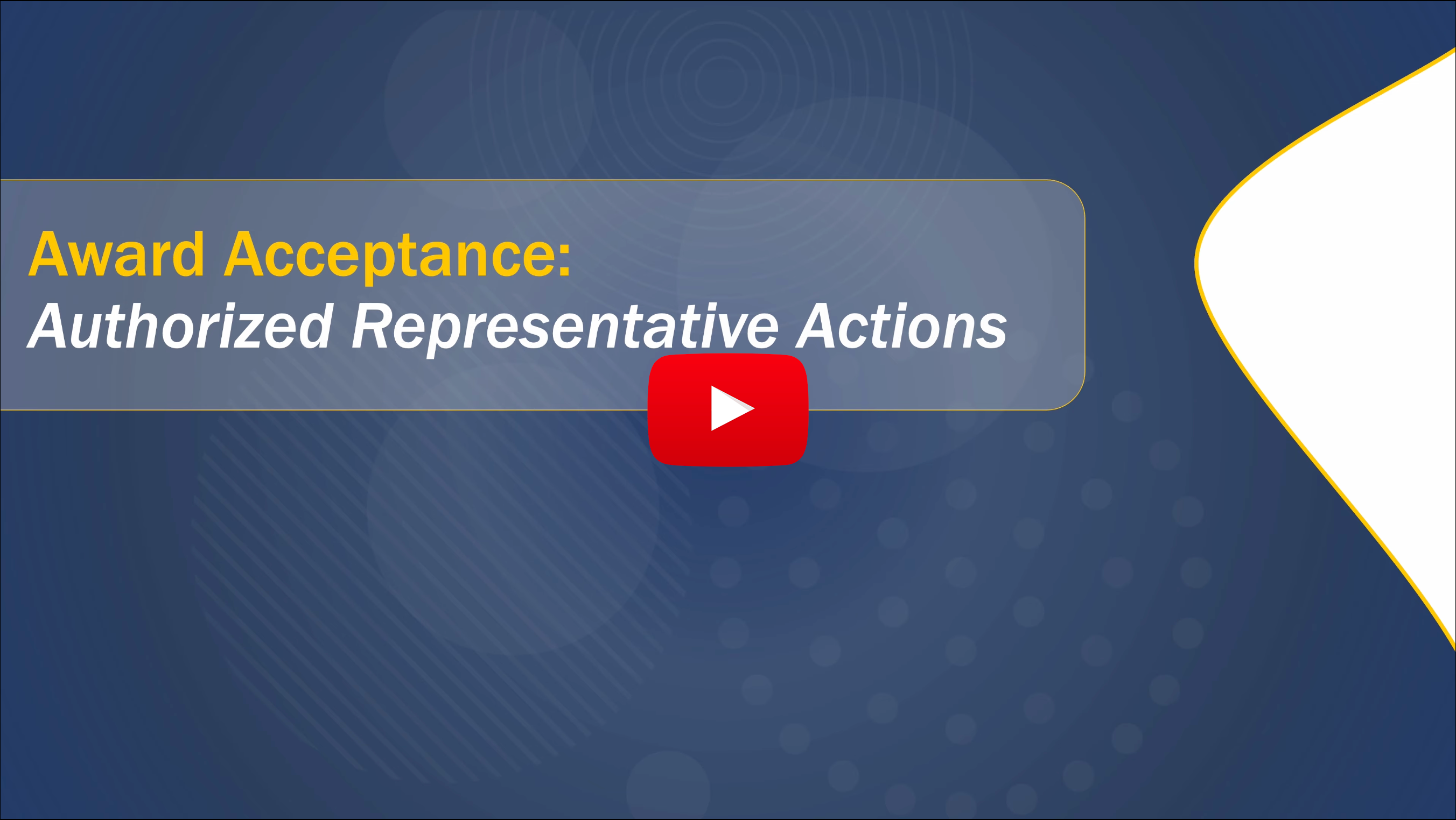 Award Acceptance: Authorized Representative Actions
