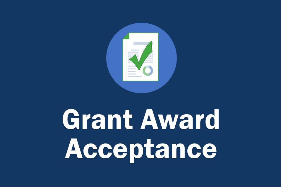 Grant Award Acceptance
